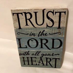 Trust in the Lord with all your heart wall plaque.